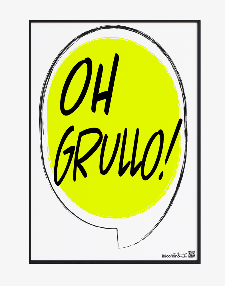 Oh Grullo! Poster 50x70