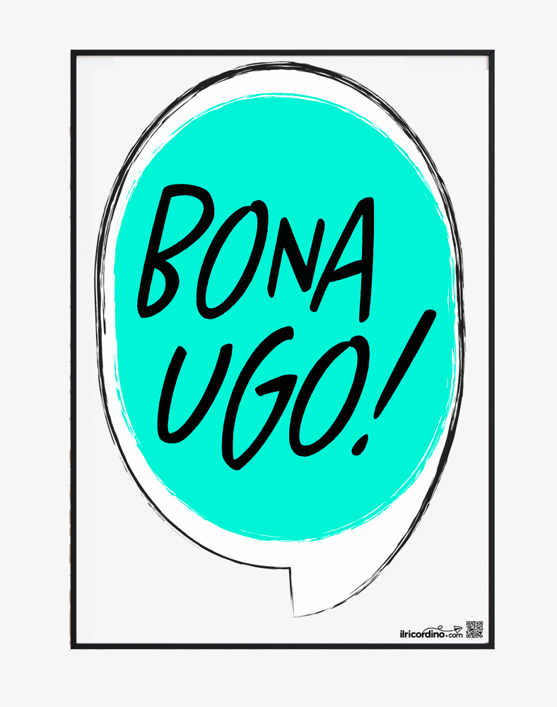 Bona Ugo! Poster 50x70