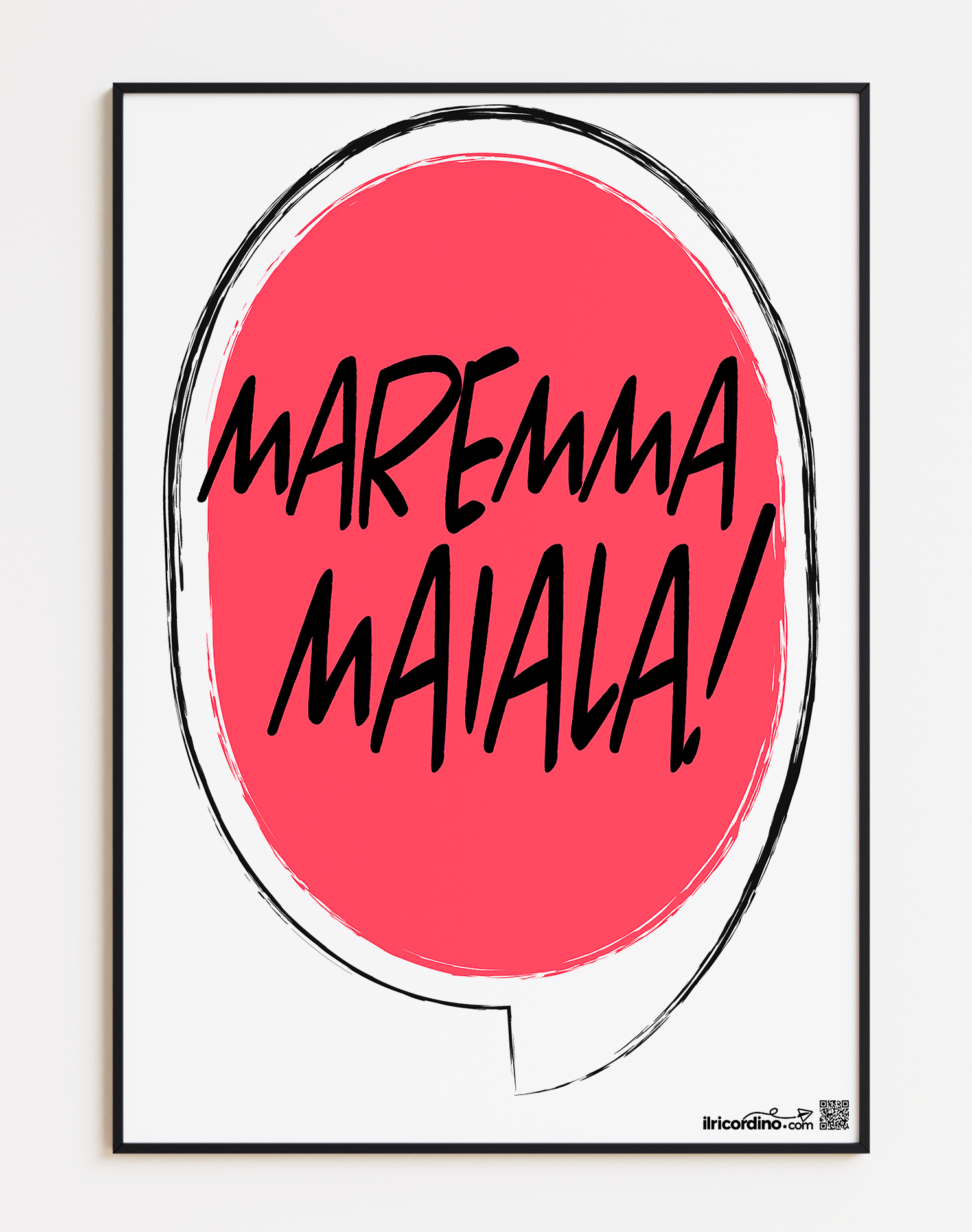Maremma Maiala! Poster 50x70